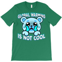 Global Warming Is Not Cool Vintage (1) (1) T-shirt | Artistshot