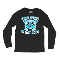 Global Warming Is Not Cool Vintage (1) (1) Long Sleeve Shirts | Artistshot