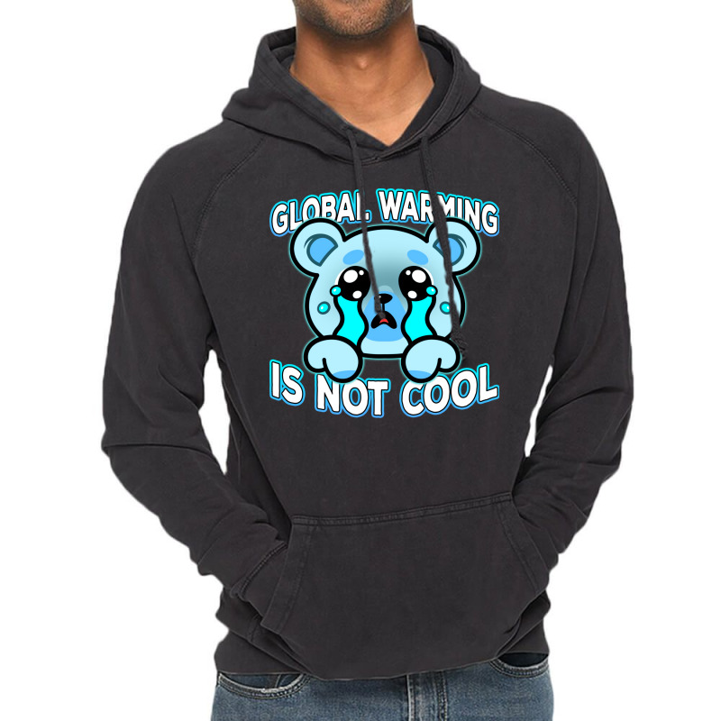 Global Warming Is Not Cool Vintage (1) (1) Vintage Hoodie | Artistshot