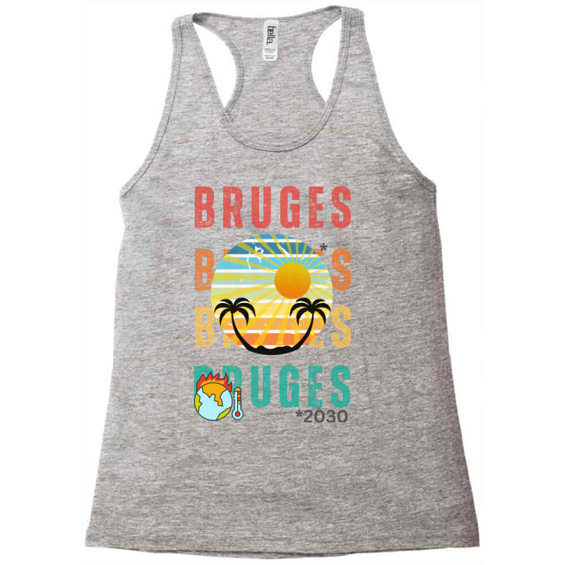 Global Warming Turns Bruges In A Tropical Beach Lo Racerback Tank by diaubhattx | Artistshot