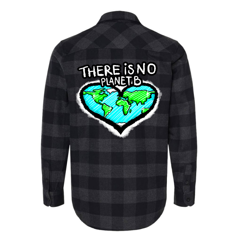 I Love Planet Earth There Is No Planet B Humor (1) Flannel Shirt | Artistshot