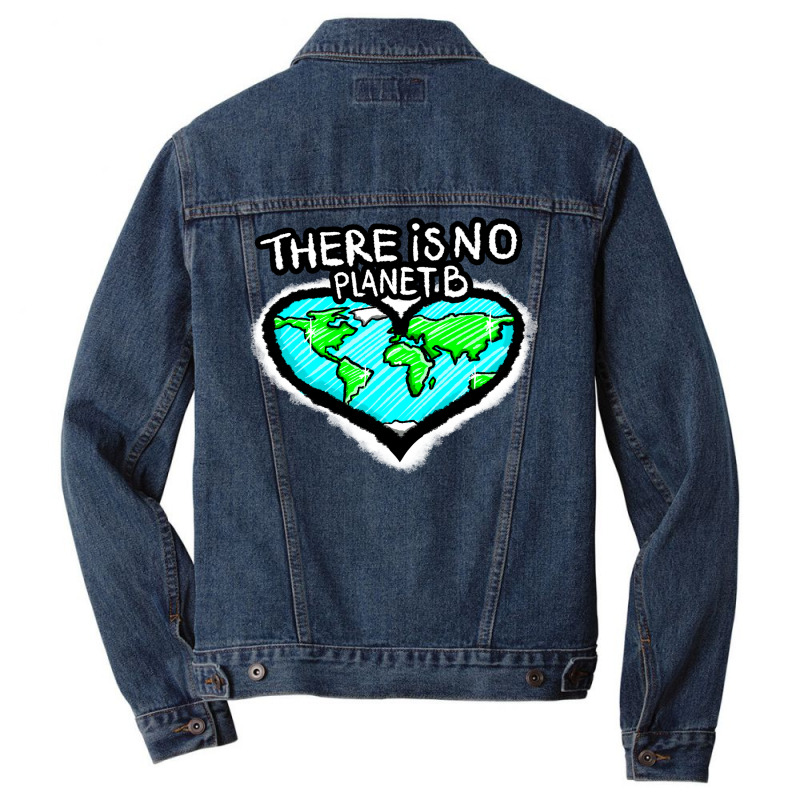 I Love Planet Earth There Is No Planet B Humor (1) Men Denim Jacket | Artistshot