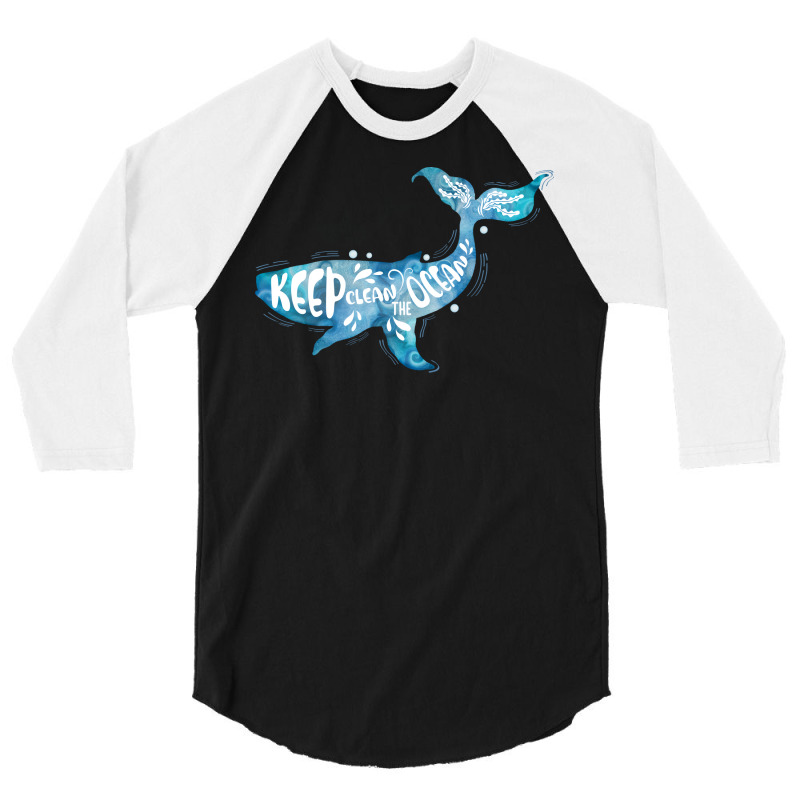 Keep The Oceans Clean Humor (1) (1) 3/4 Sleeve Shirt | Artistshot