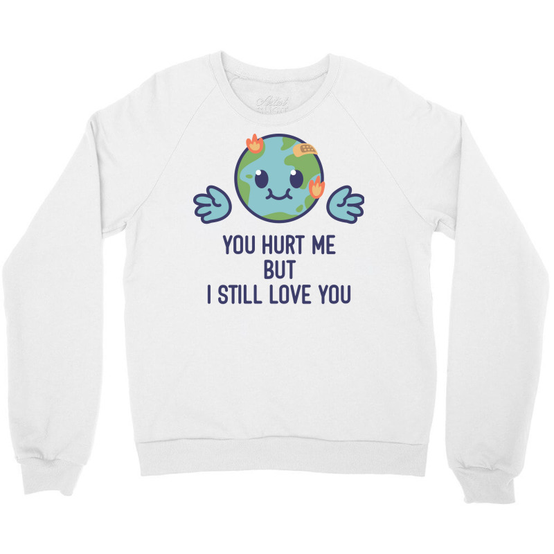 Earth Still Love You Retro (1) (1) Crewneck Sweatshirt by fenyozghidin | Artistshot