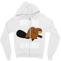 Save A Tree Eat A Beaver Environment Yellow (1) (1 Zipper Hoodie | Artistshot