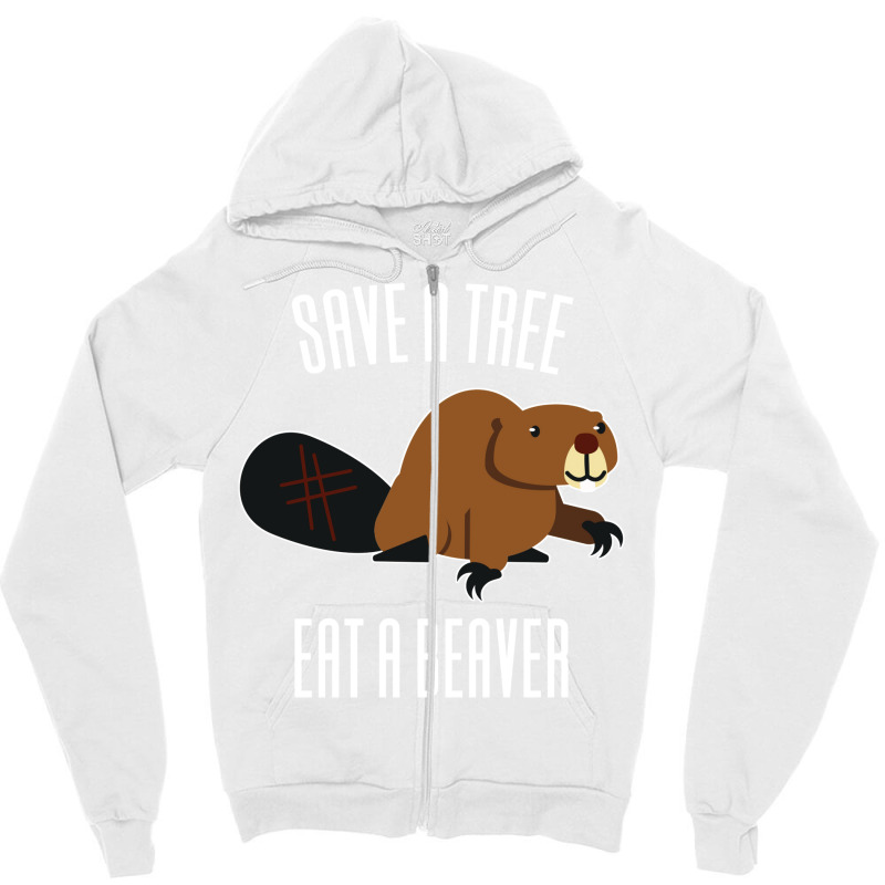 Save A Tree Eat A Beaver Environment Yellow (1) (1 Zipper Hoodie | Artistshot