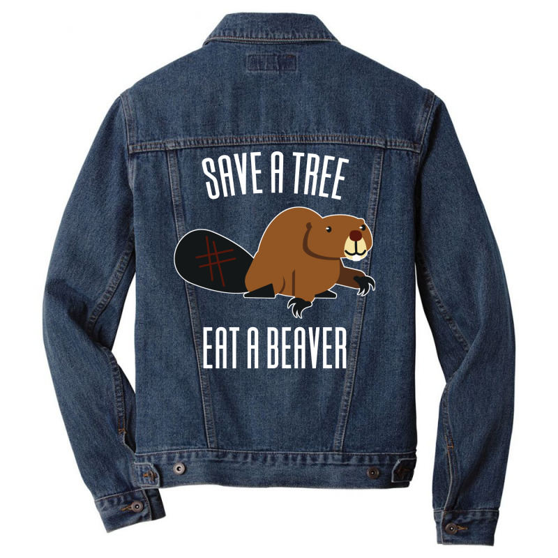 Save A Tree Eat A Beaver Environment Yellow (1) (1 Men Denim Jacket | Artistshot