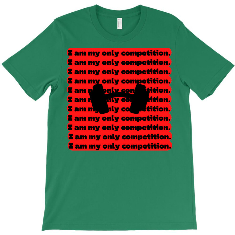 I Am My Only Competition Quote Aesthetic T-shirt | Artistshot