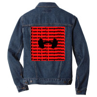 I Am My Only Competition Quote Aesthetic Men Denim Jacket | Artistshot