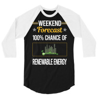 Funny Weekend Renewable Energy Blue (1) 3/4 Sleeve Shirt | Artistshot