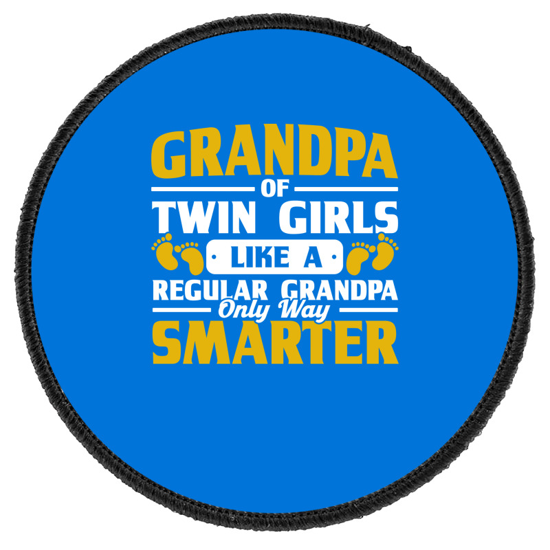 Grandpa Of Twin Girls Way Smarter Grandad Family G Round Patch | Artistshot