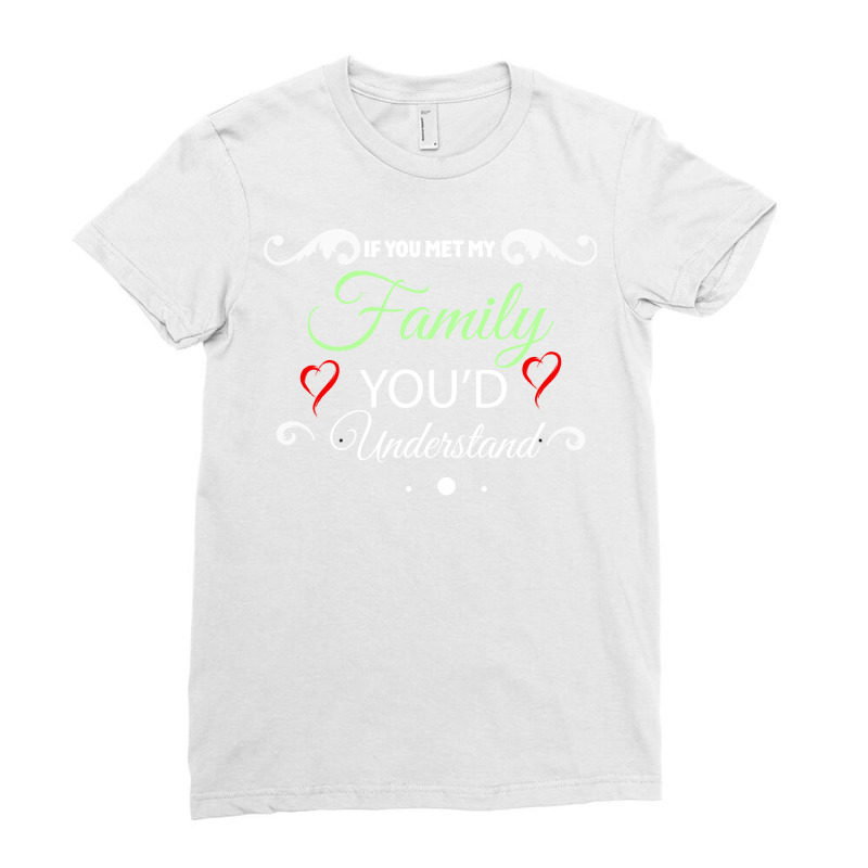 If You Met My Family Youd Understand 70s Ladies Fitted T-Shirt by mazijaemaldit | Artistshot