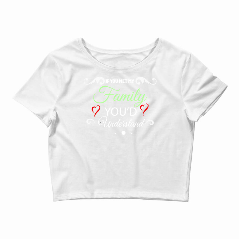 If You Met My Family Youd Understand 70s Crop Top by mazijaemaldit | Artistshot