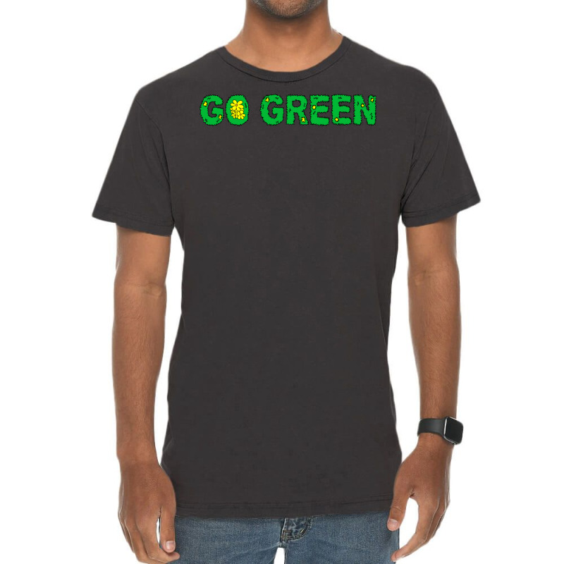 Go Green Quote (1) (1) Vintage T-shirt | Artistshot