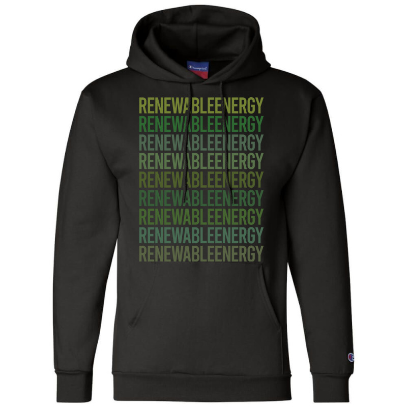 Green Text Renewable Energy Cool (1) Champion Hoodie | Artistshot