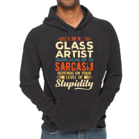 Im A Glass Artist Travel Vintage Hoodie | Artistshot