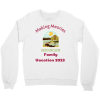 Making Memories Michigan Family Vacation 2023 Funn Crewneck Sweatshirt | Artistshot