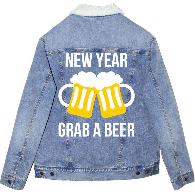 New Year Grab A Beer Happy New Year New Years Eve Unisex Sherpa-lined Denim Jacket | Artistshot