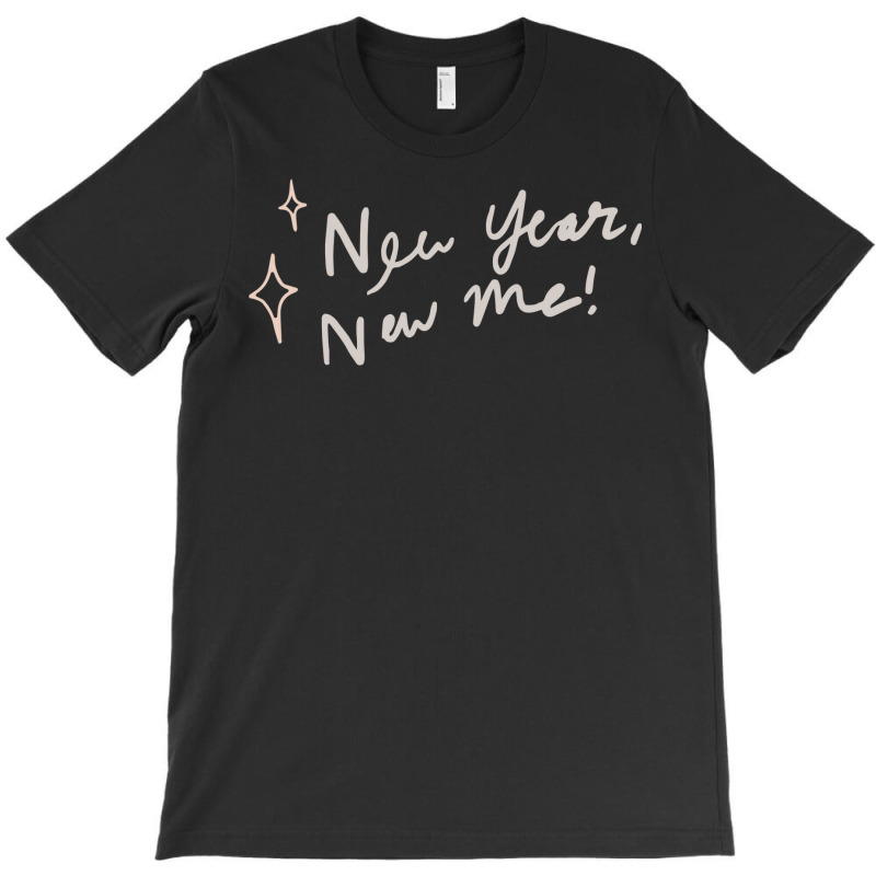 New Year New Me! 2 T-shirt | Artistshot