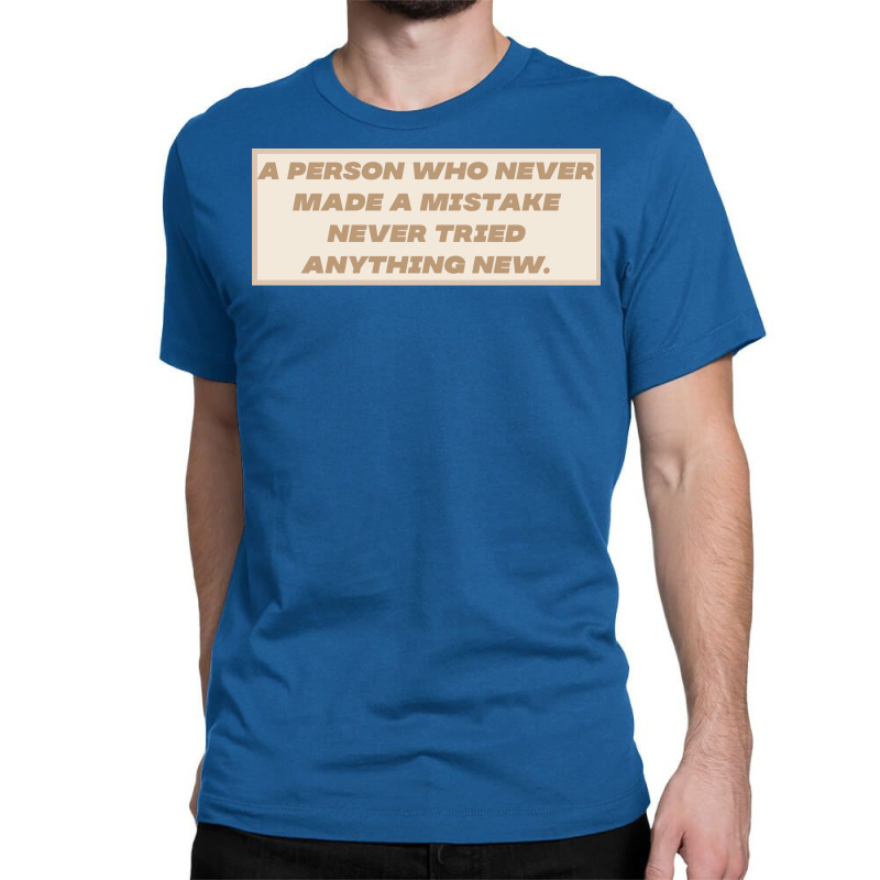 Make Mistakes Quote Classic T-shirt by advtinmarp | Artistshot