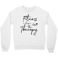 Fitness Gym Therapy Girl Crewneck Sweatshirt | Artistshot