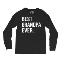 Best Grandpa Ever Funny Hipster Long Sleeve Shirts | Artistshot