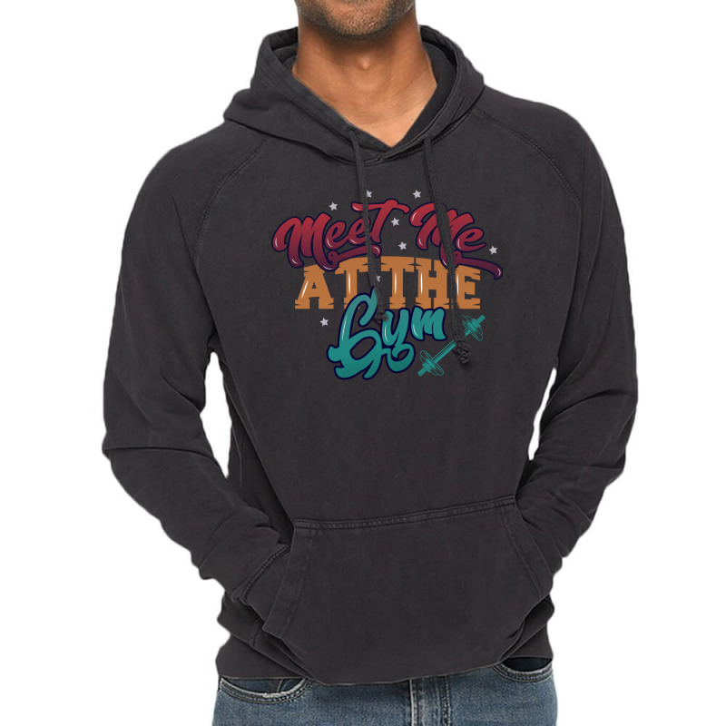 Meet Me At The Gym Gym  Nature Vintage Hoodie | Artistshot