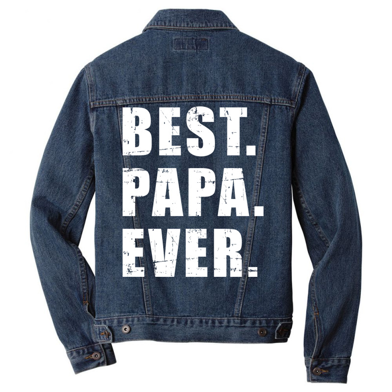 Best Papa Ever For Grandpa Summer Men Denim Jacket | Artistshot