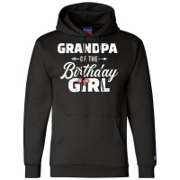 Grandpa Of The Birthday Granddaughter Girl Nature Champion Hoodie | Artistshot