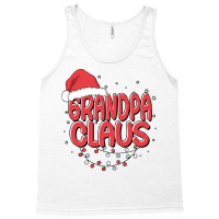 Grandpa Claus Santa Funny Christmas Pajama Matchin Tank Top | Artistshot