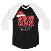 Grandpa Claus Santa Funny Christmas Pajama Matchin 3/4 Sleeve Shirt | Artistshot