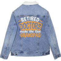 Grandpa Retired Doctor Fathers Day 80s Unisex Sherpa-lined Denim Jacket | Artistshot