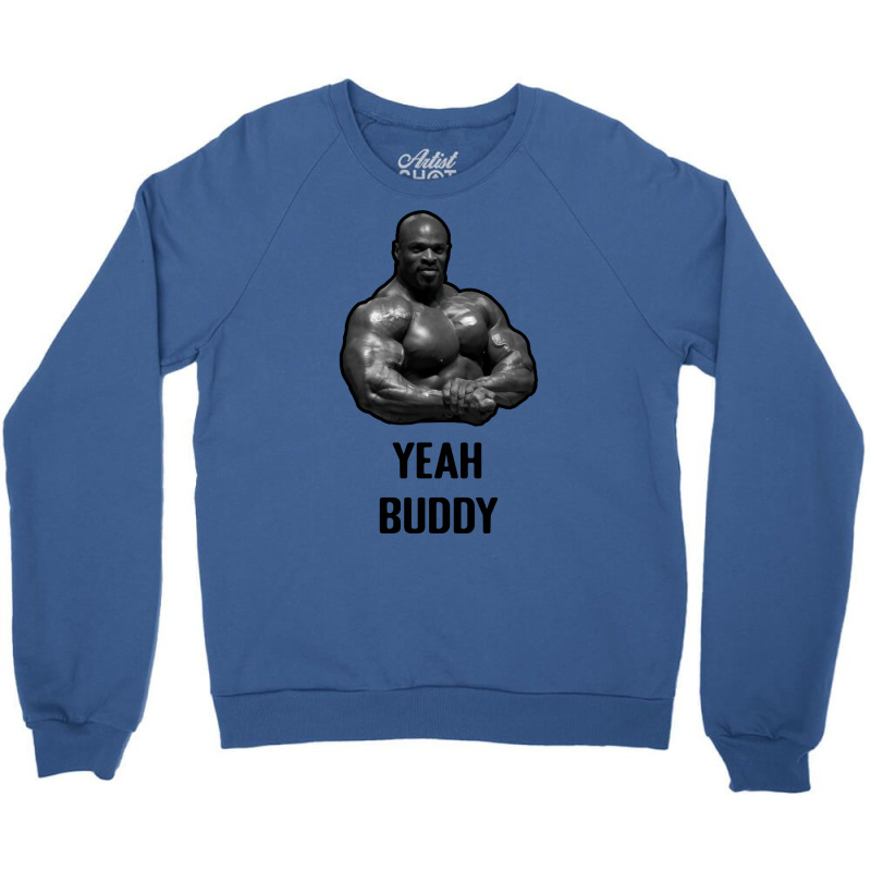 Ronnie Coleman Yeah Buddy Gym Meme Red Crewneck Sweatshirt | Artistshot