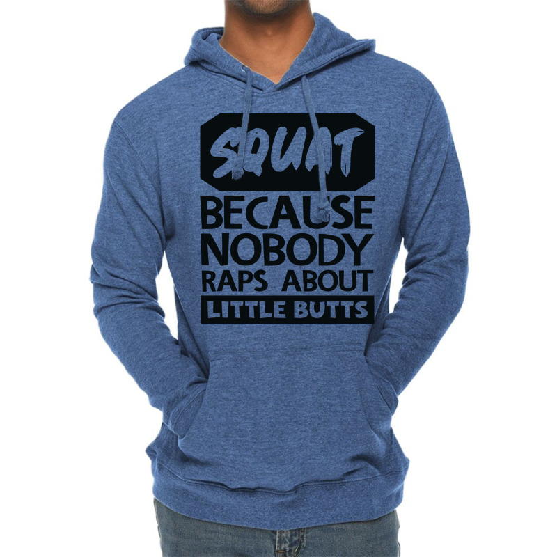 Squat Because Nobody Raps About Little Butts Aesth Lightweight Hoodie | Artistshot