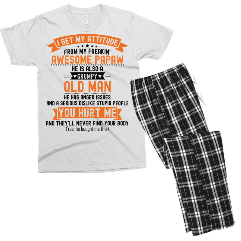 I Get My Attitude From My Freakin Awesome Papaw Gi Men's T-shirt Pajama Set | Artistshot