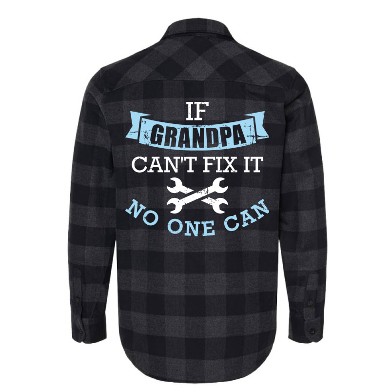 If Grandpa Cant Fix It No One Can Green Flannel Shirt | Artistshot