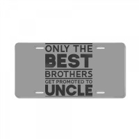 Only Best Brothers Promoted Uncle Godfather Girl License Plate | Artistshot