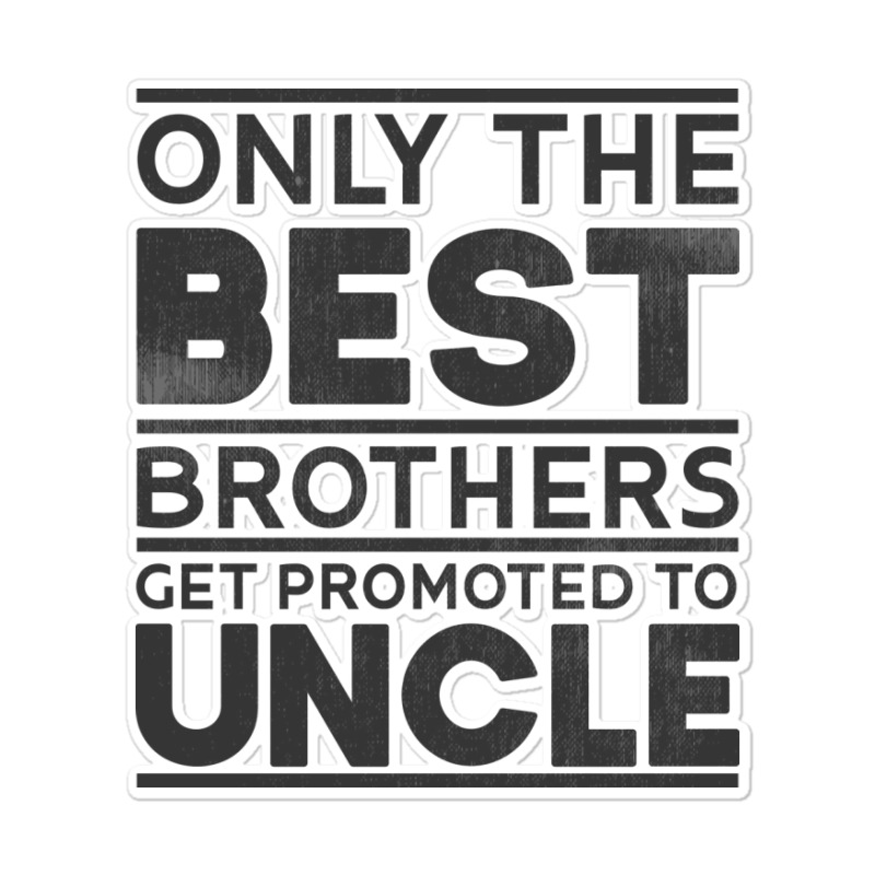 Only Best Brothers Promoted Uncle Godfather Girl Sticker | Artistshot