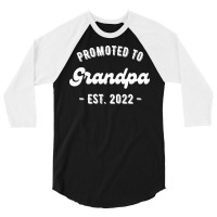 Promoted To Grandpa Est 2022 Travel 3/4 Sleeve Shirt | Artistshot