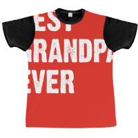 Best Grandpa Ever Nostalgia Graphic T-shirt | Artistshot