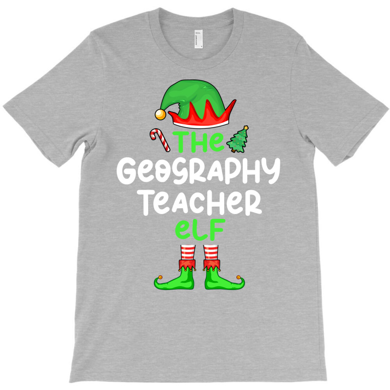 Im The Geography Teacher Elf Christmas Family Matc T-Shirt by meaneyantichy | Artistshot