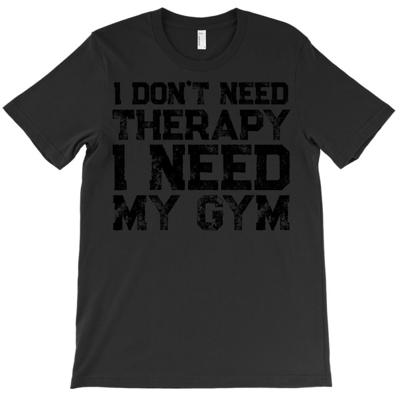 Fitness Gym Therapy Tumblr T-shirt | Artistshot