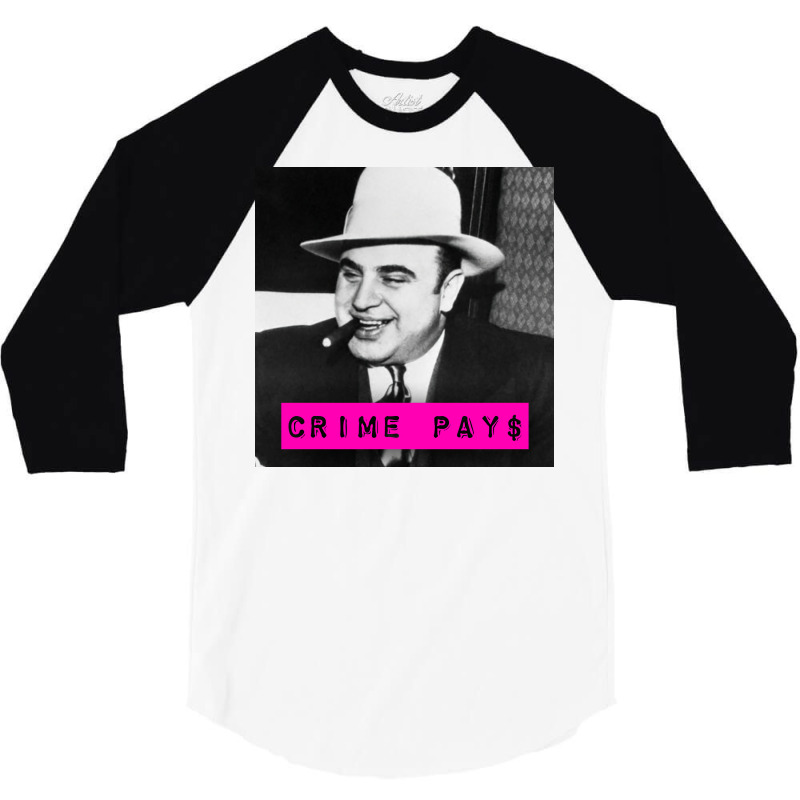 Crime Pays Feat Al Capone 70s 3/4 Sleeve Shirt | Artistshot