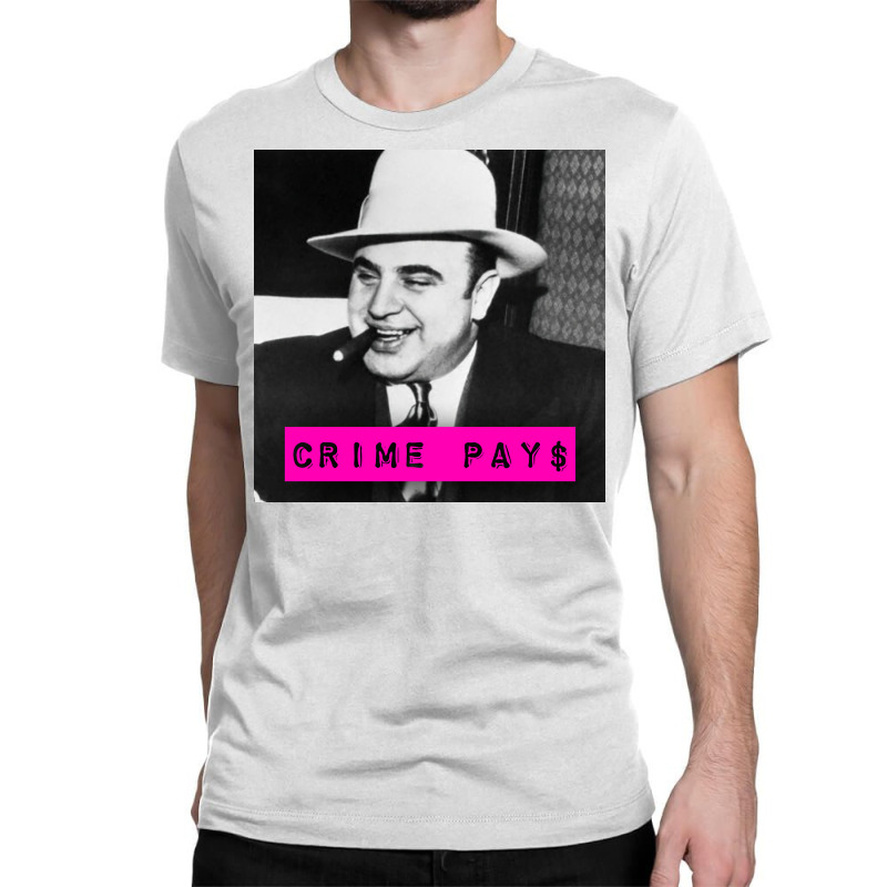 Crime Pays Feat Al Capone 70s Classic T-shirt | Artistshot