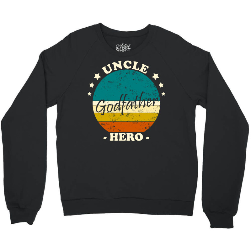 Uncle Godfather Hero Vintage Love Crewneck Sweatshirt | Artistshot