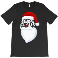 Grandpa Claus Christmas Funny T-shirt | Artistshot