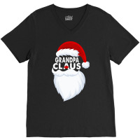 Grandpa Claus Christmas Funny V-neck Tee | Artistshot