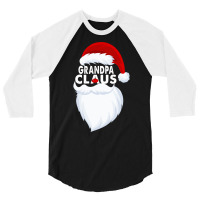 Grandpa Claus Christmas Funny 3/4 Sleeve Shirt | Artistshot