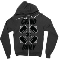 Grind Daily Fitness Gym Bold Humor Zipper Hoodie | Artistshot