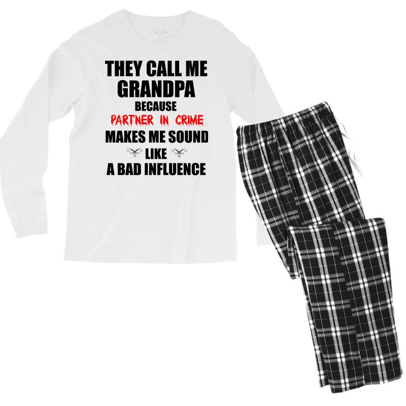 They Call Me Grandpa Because Partner In Crime Make Men's Long Sleeve Pajama Set | Artistshot